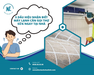 5 Dấu Hiệu Nhận Biết Máy Lạnh Cần Gọi Thợ Sửa Ngay Tại Nhà